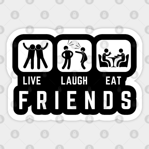 live laugh eat friends Dark Sticker by ibra4work